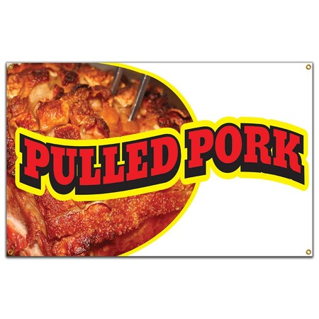 Signmission Pulled Pork Banner Heavy Duty 13 Oz Vinyl with Grommets Single Sided B-60 Pulled Pork